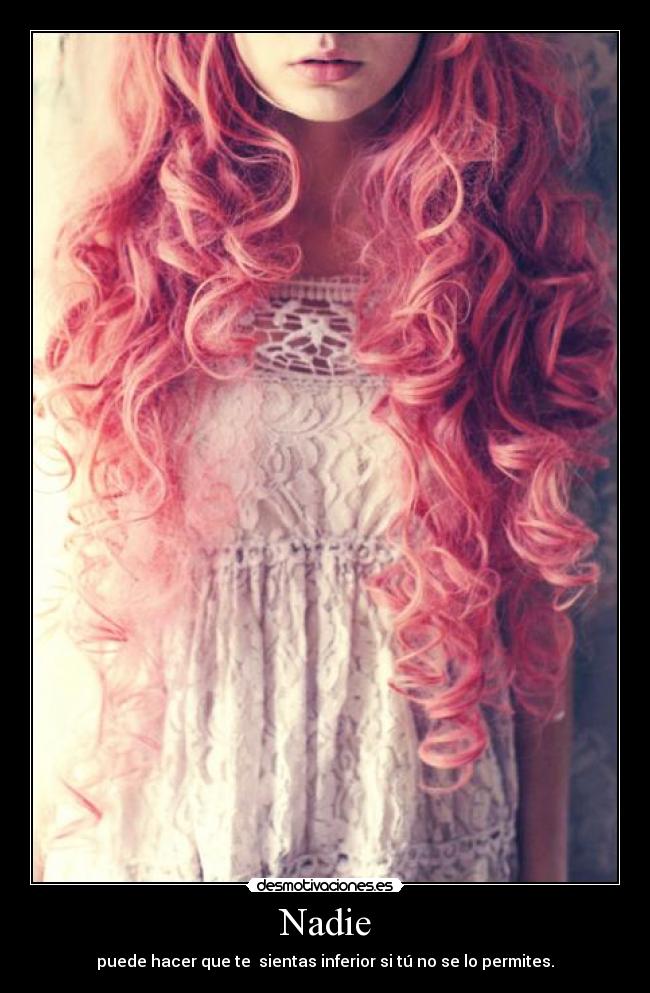 carteles nadie inferior sentir verdad desmotivaciones