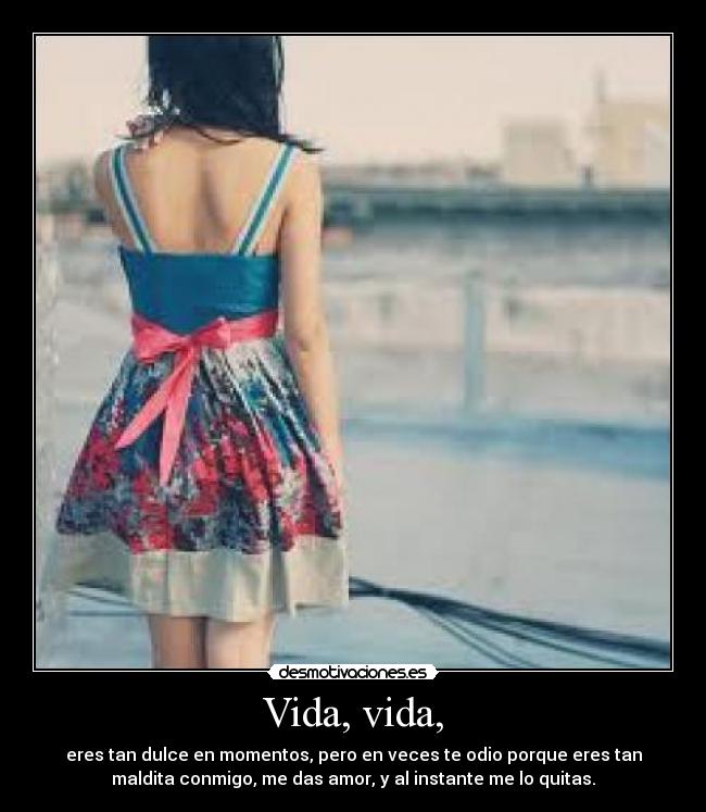 carteles vida vida vida vida desmotivaciones