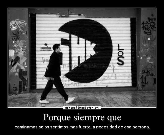 Porque siempre que - 