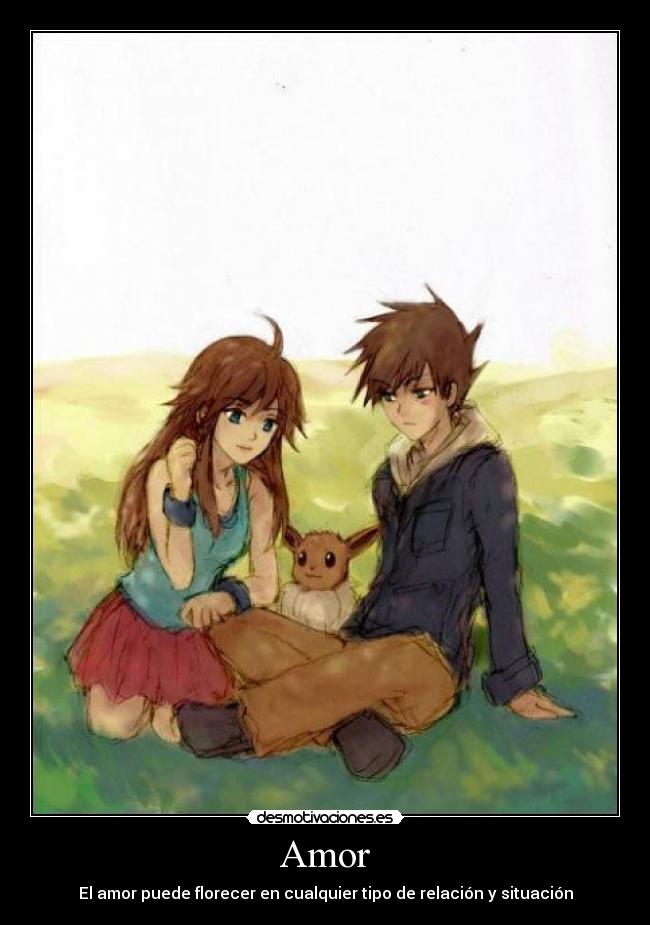 Amor - El amor puede florecer en cualquier tipo de relación y situación