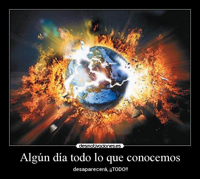 Algún día todo lo que conocemos -