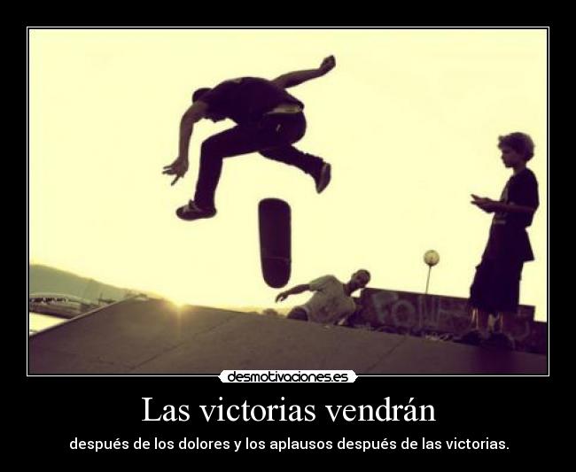 Las victorias vendrán -