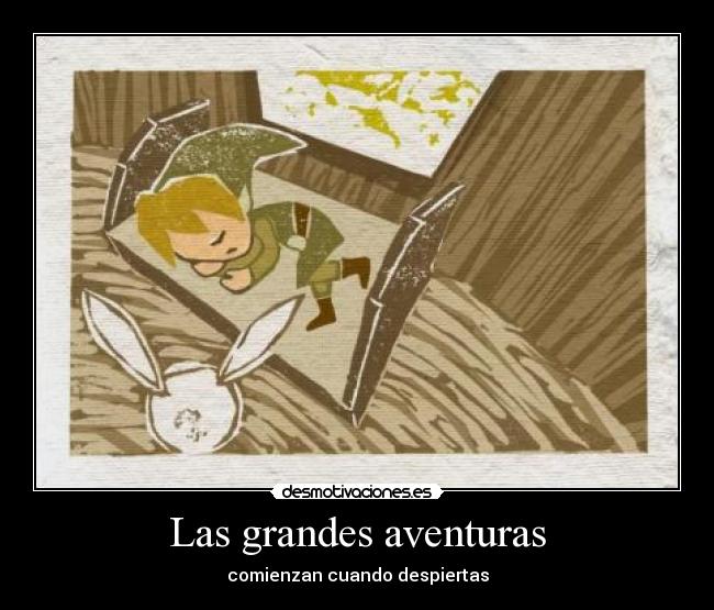 Las grandes aventuras - comienzan cuando despiertas