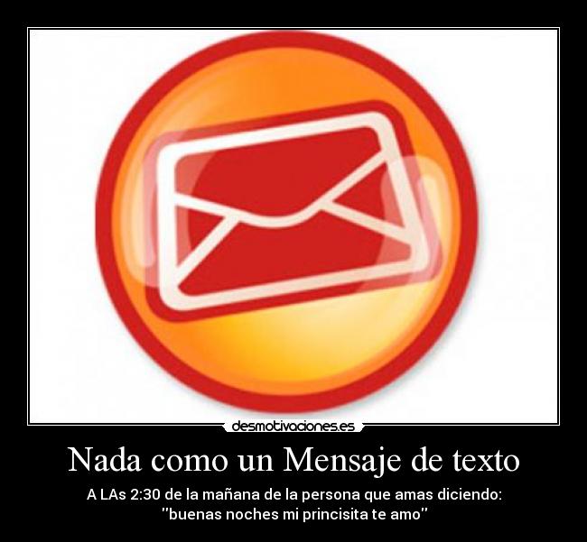 Nada como un Mensaje de texto -