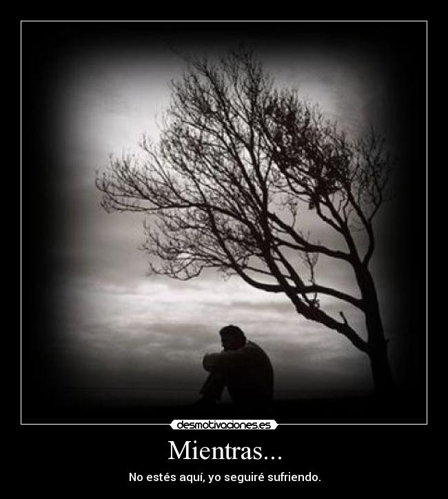 Mientras... -