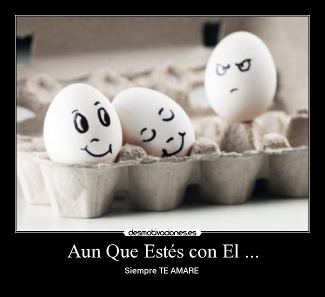 Aun Que Estés con El ... -