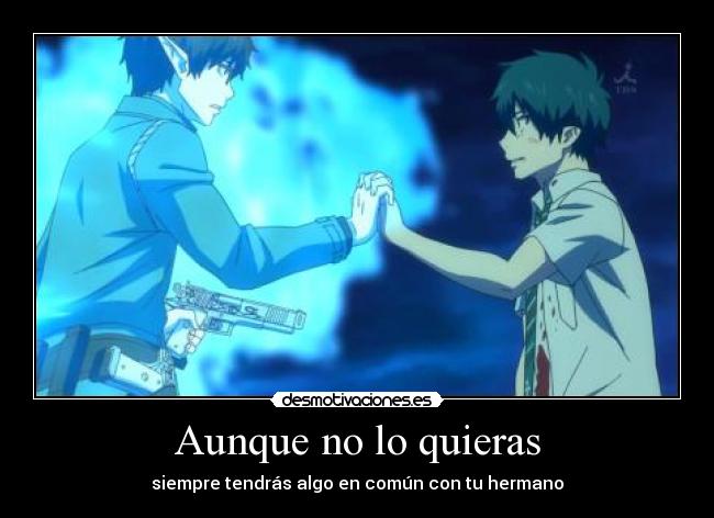 Aunque no lo quieras - siempre tendrás algo en común con tu hermano