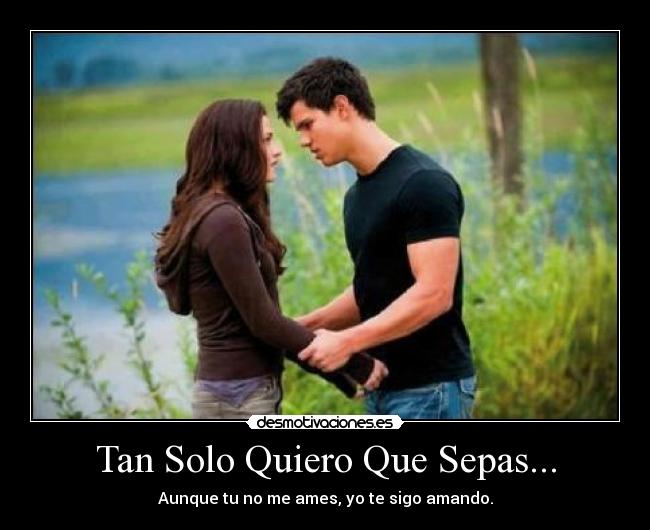 Tan Solo Quiero Que Sepas... -