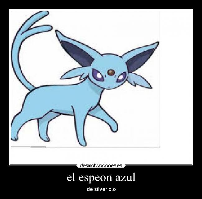 el espeon azul - de silver o.o