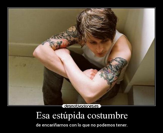 Esa estúpida costumbre - 