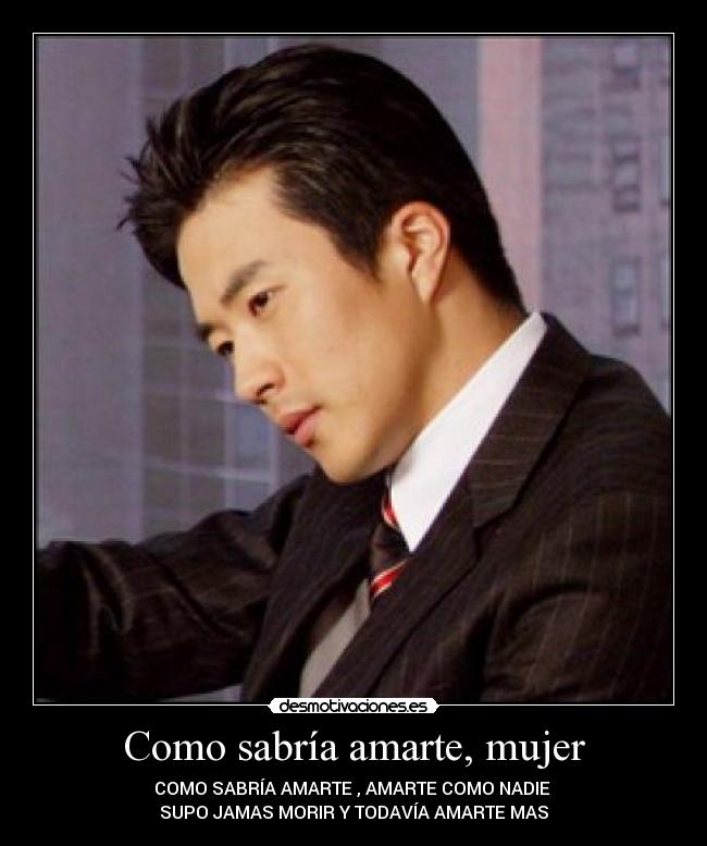 Como sabría amarte, mujer - 