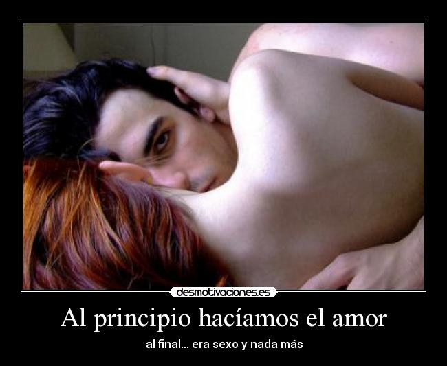 Al principio hacíamos el amor - 
