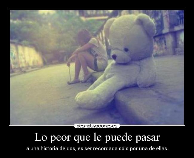 Lo peor que le puede pasar - 