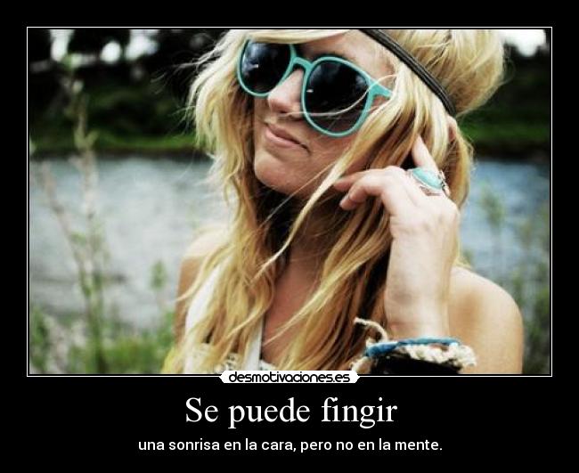 Se puede fingir -