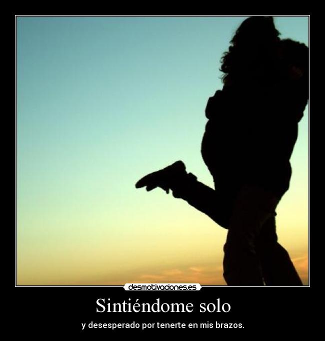 Sintiéndome solo -