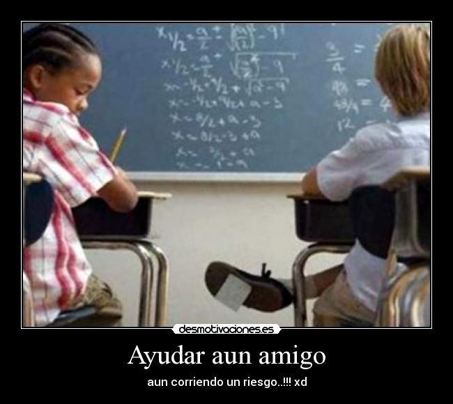 Ayudar aun amigo - aun corriendo un riesgo..!!! xd