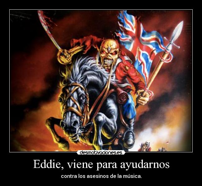 Eddie, viene para ayudarnos - 