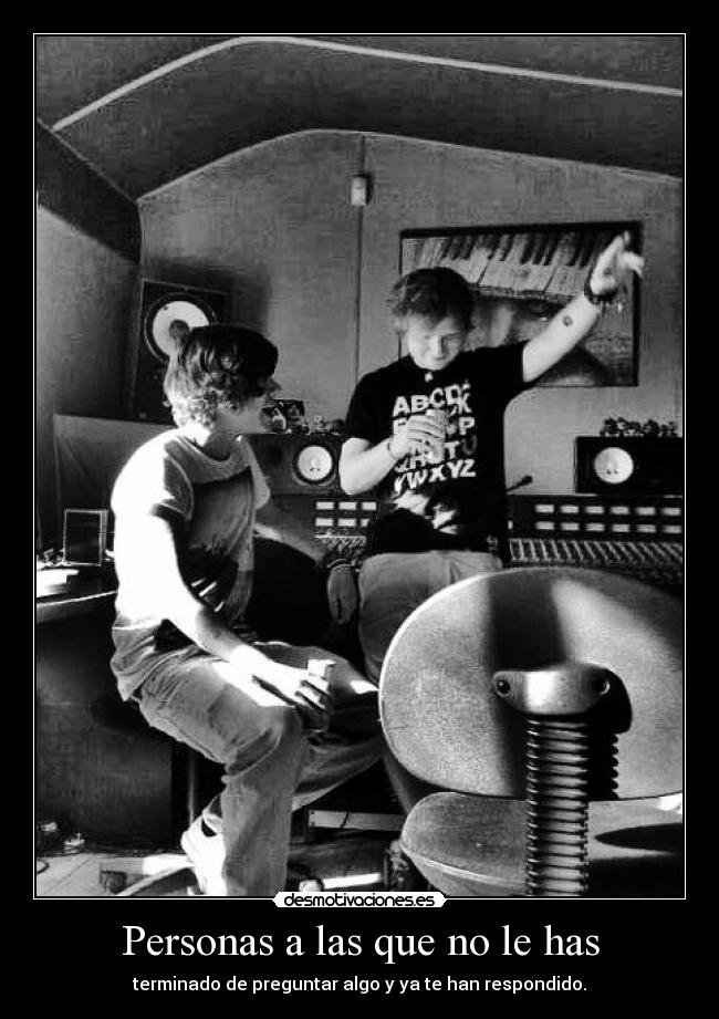 Personas a las que no le has -