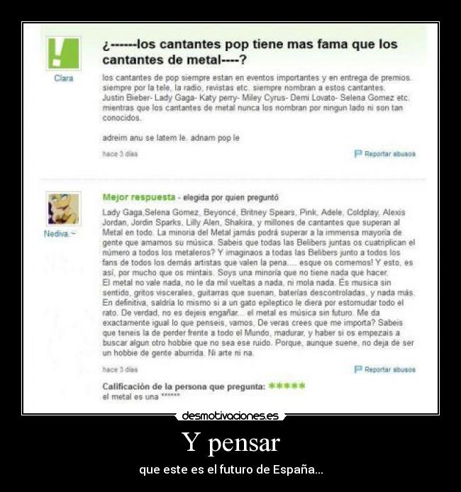 Y pensar - que este es el futuro de España...