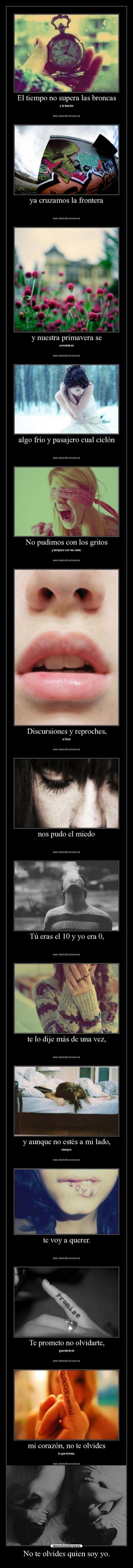 No te olvides quien soy yo. - 