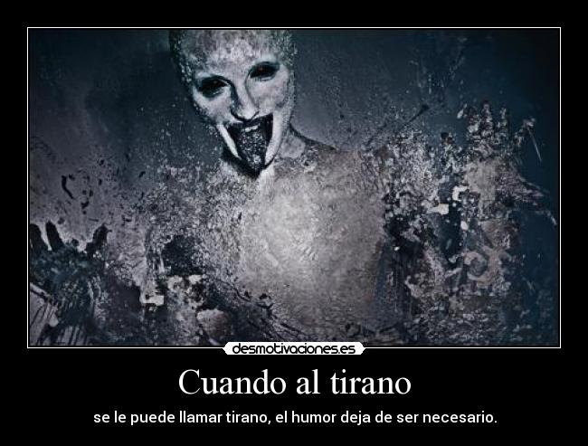 Cuando al tirano -