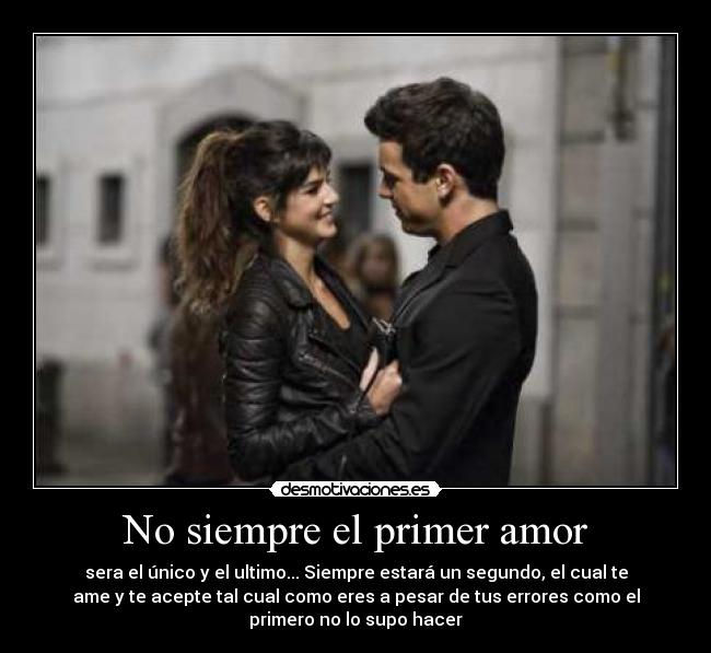 No siempre el primer amor -