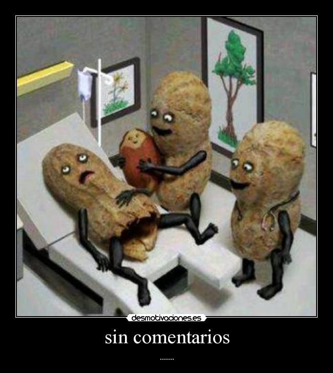 sin comentarios - .......