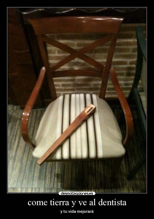 come tierra y ve al dentista - 