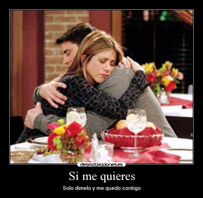 Si me quieres -