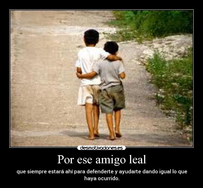 carteles amistad buen amigo leal desmotivaciones