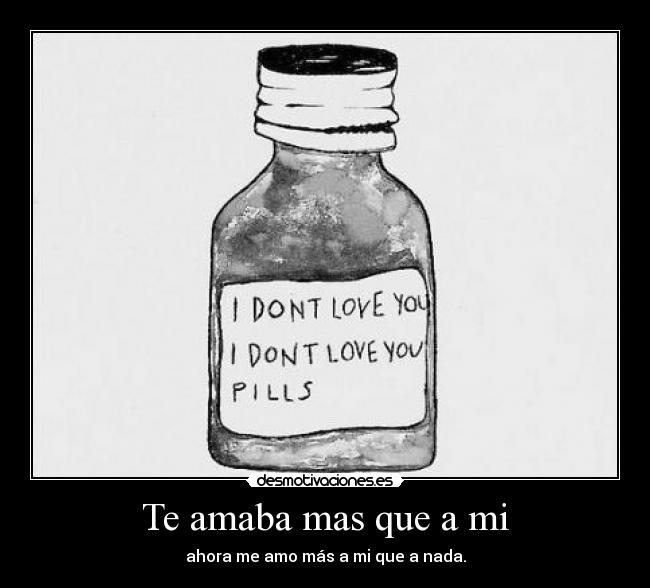 Te amaba mas que a mi -