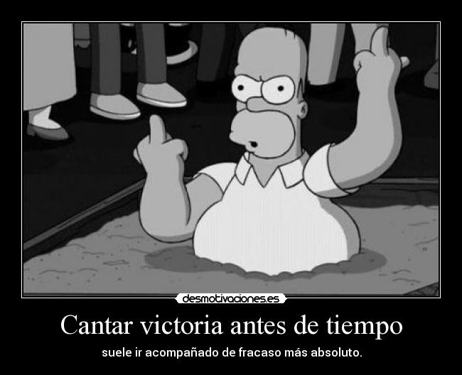 Cantar victoria antes de tiempo -