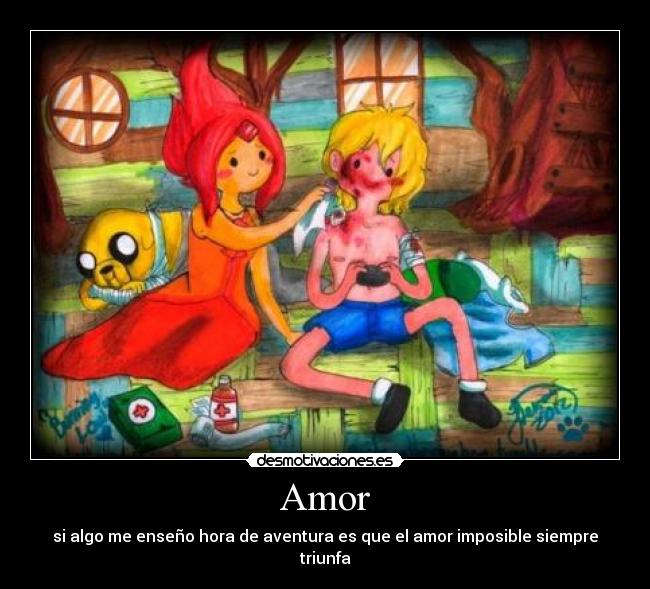 Amor - si algo me enseño hora de aventura es que el amor imposible siempre triunfa