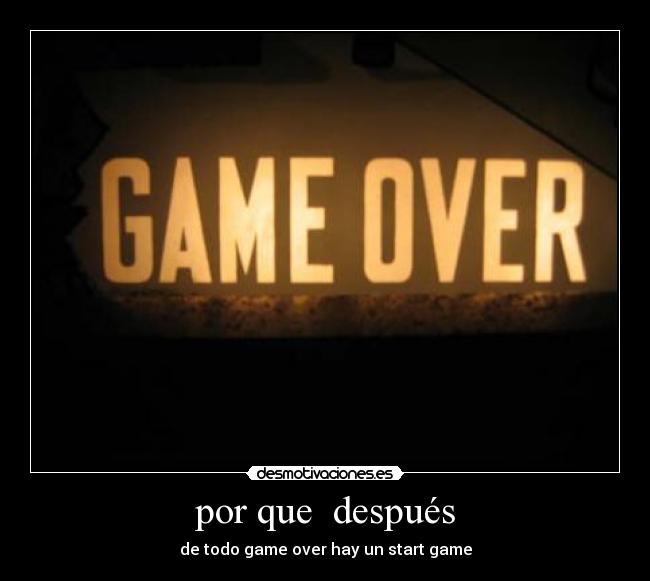 por que  después - de todo game over hay un start game