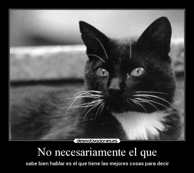 No necesariamente el que -