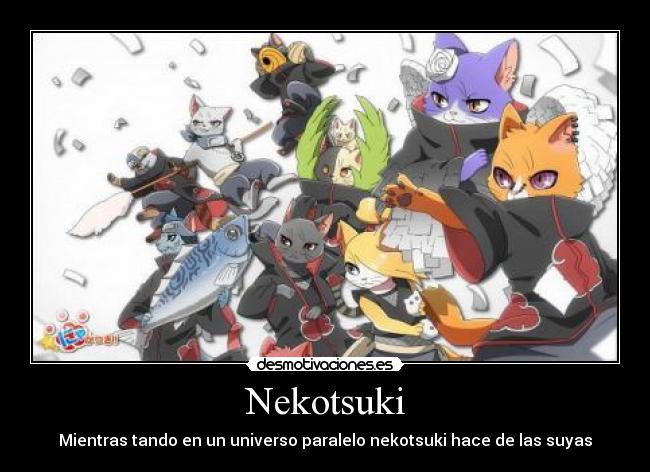 Nekotsuki - Mientras tando en un universo paralelo nekotsuki hace de las suyas