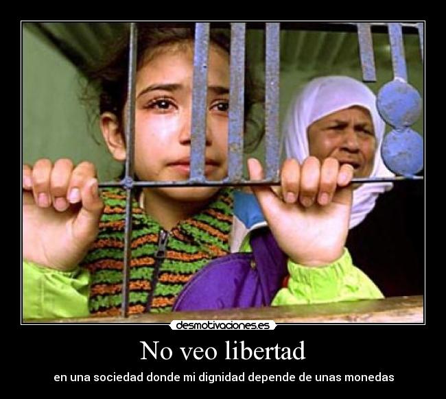 No veo libertad - 