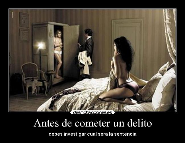 Antes de cometer un delito - debes investigar cual sera la sentencia