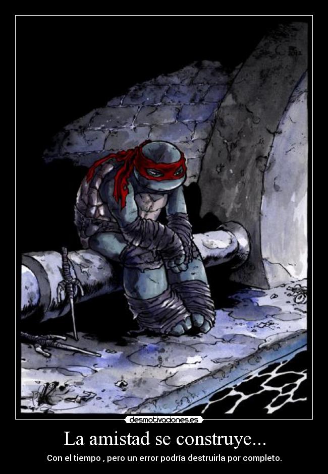 La amistad se construye... -