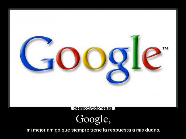 carteles google desmotivaciones