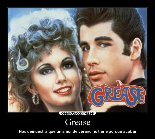 Grease - Nos demuestra que un amor de verano no tiene porque acabar