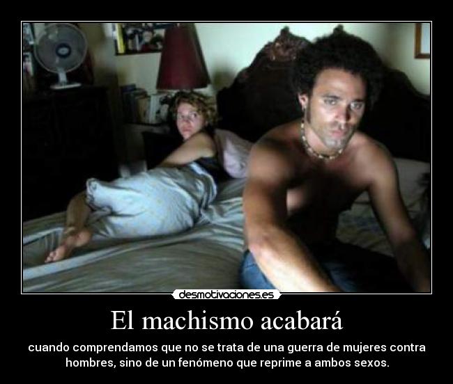 El machismo acabará - 