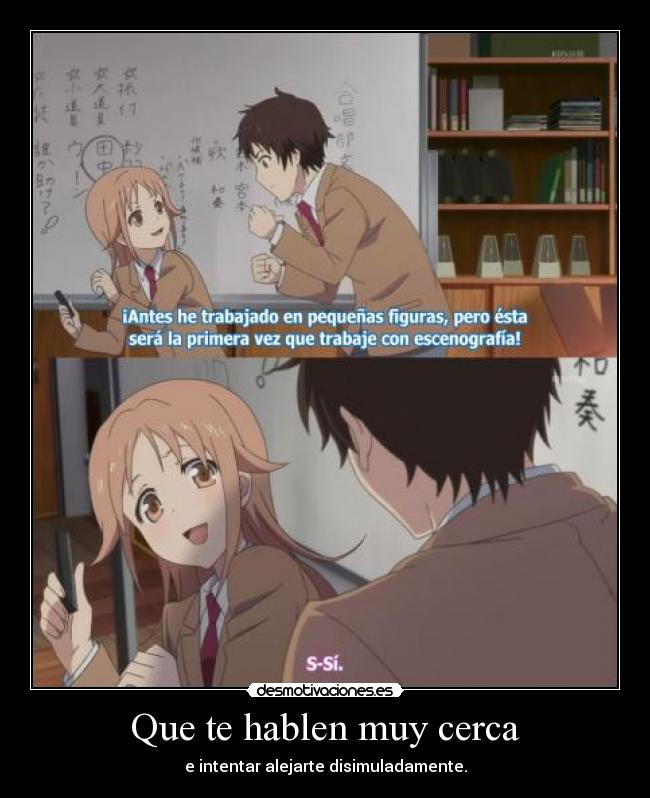 Que te hablen muy cerca -