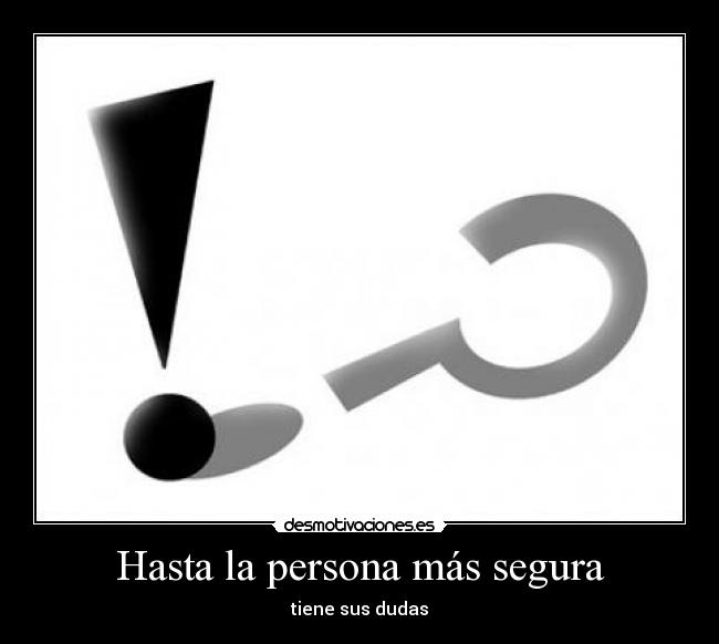 Hasta la persona más segura - 