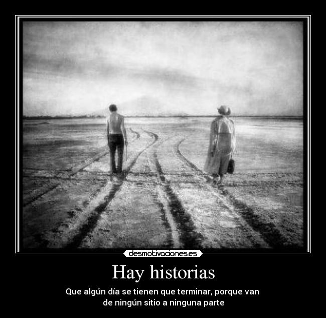 Hay historias -