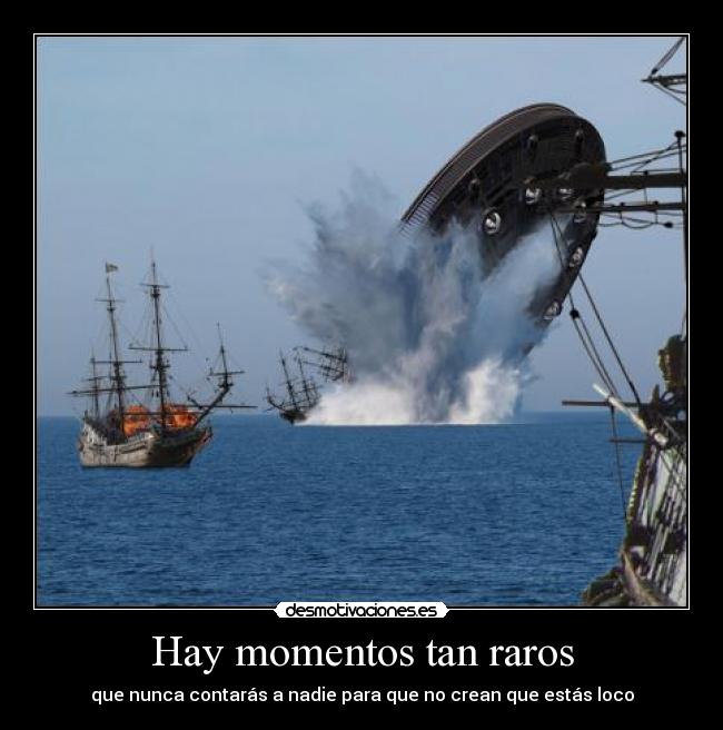 Hay momentos tan raros - 