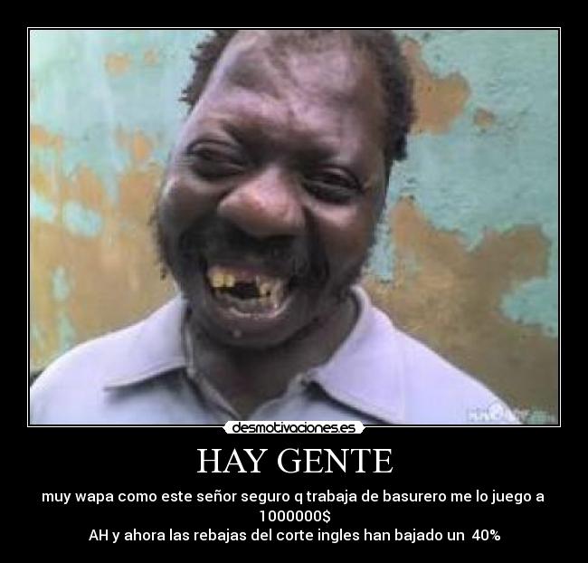HAY GENTE -