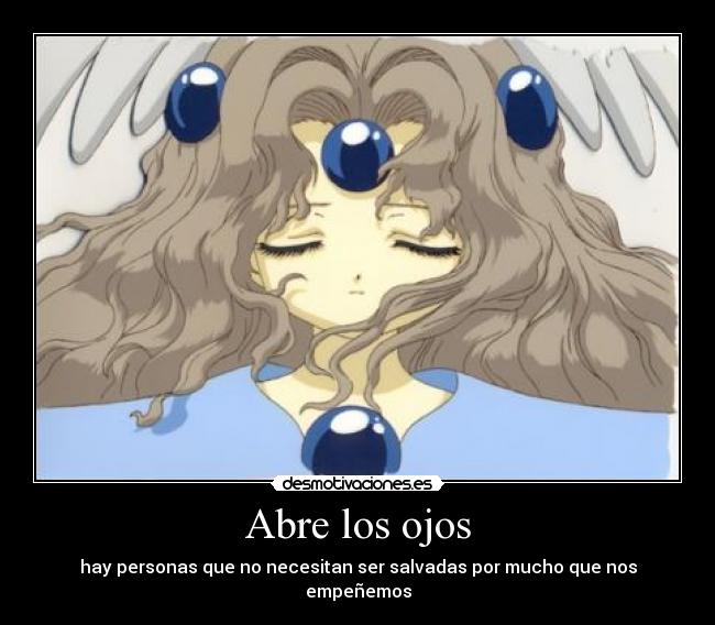 Abre los ojos - hay personas que no necesitan ser salvadas por mucho que nos empeñemos