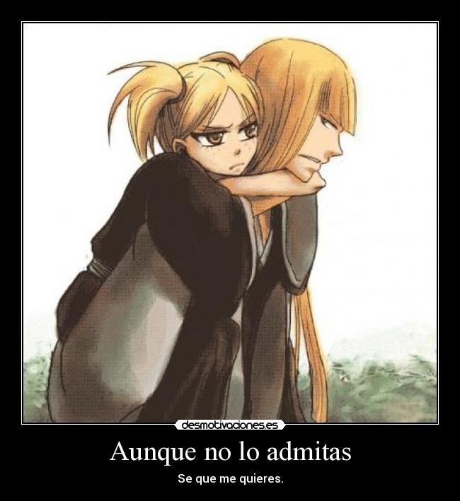 Aunque no lo admitas - Se que me quieres.