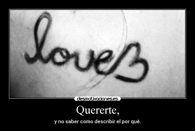 Quererte, -